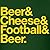 BEER&CHEESE&FOOTBALL&BEER Men's T-Shirt by Spreadshirt
