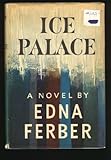 Front cover for the book Ice Palace by Edna Ferber