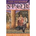 SPQR III: The Sacrilege: A Mystery (The SPQR Roman Mysteries Book 3)