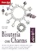 Bisutería con charms (Diseno Y Moda / Design and Fashion)