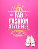 My Fab Fashion Style File