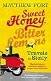 Sweet Honey, Bitter Lemons: Travels in Sicily on a Vespa