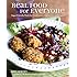 Real Food for Everyone: Vegan-Friendly Meals for Meat-Lovers, Vegetarians, and Vegans
