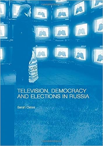 Television Democracy And Elections In Russia Basees Routledge Series On Russian And East European Studies Oates Sarah 9780415381345 Amazon Com Books