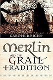 Merlin and the Grail Tradition by Gareth Knight