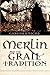 Merlin and the Grail Tradition by Gareth Knight