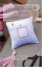 L' essentiel des points de couture et de broderie