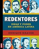 Redentores (Spanish Edition) by Enrique Krauze