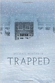 Trapped, by Michael Northrop Trapped, by Michael Northrop