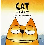 Cat Is Sleepy by Satoshi Kitamura (1996-08-26)