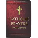 Catholic Prayers for All Occasions