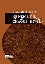 Ne neige-t-il pas aussi blanc chaque hiver ?