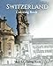 Switzerland Coloring the World: Sketch Coloring Book by Anthony Hutzler