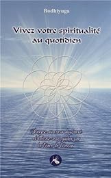 Vivez votre spiritualité au quotidien