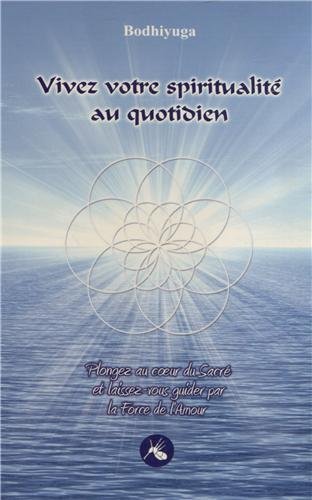 Vivez votre spiritualité au quotidien