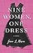 Nine Women, One Dress: A Novel