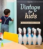 Image de Vintage for kids : Tutos et déco pour chambres d'enfants
