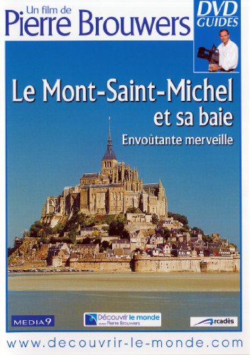 Le Mont-Saint-Michel Et Sa Baie - Envoûtante Merveille