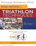 Pose Method of Triathlon Techniques (Dr. Romanov's Sport Education) by Nicholas Romanov, John Robson