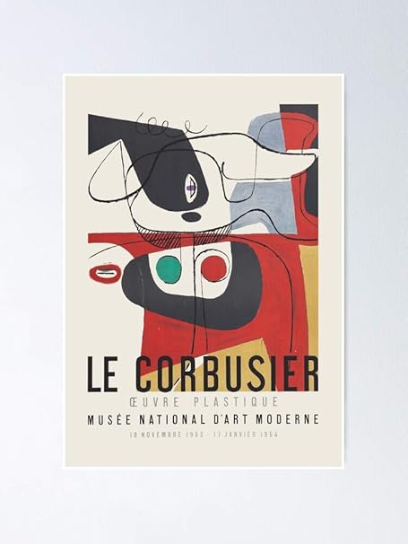 Le Corbusier Exhibition Poster For Musee National D Art Modern 1954 11 7 X 16 5 Inches Amazon De Kuche Haushalt