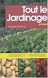 Tout le Jardinage Potager by