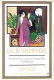 Lucia Triumphant: Based on the Characters Created by E.F. Benson