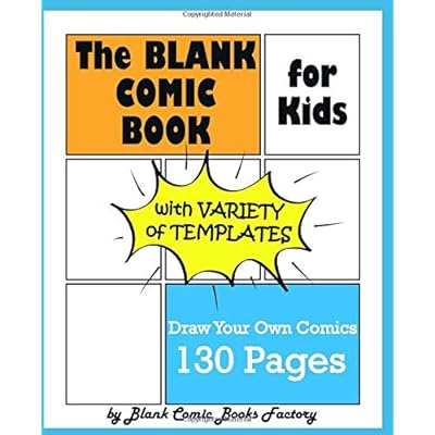 Download The Blank Comic Book for Kids with Variety of Templates: Draw Your Own Comics - Express Your Kids or Teens Talent and Creativity with This Lots of Pages Comic Sketch Notebook (7.5x9.25, 130 Pages)