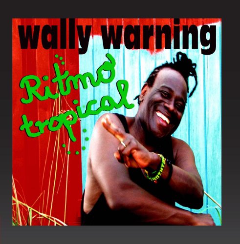 Wally Warning - Ritmo Tropical - Zortam Music
