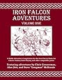 Iron Falcon Adventures One