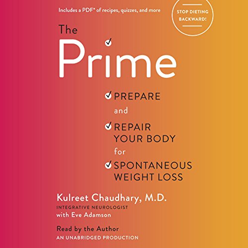 Download The Prime: Prepare and Repair Your Body for Spontaneous Weight Loss Download The Prime: Prepare and Repair Your Body for Spontaneous Weight Loss