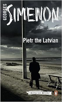 Pietr The Latvian Inspector Maigret Georges Simenon