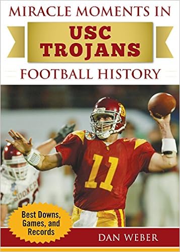 Miracle Moments in USC Trojans Football History Best Plays Games and
Records Epub-Ebook