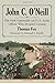John C. O'Neill: The Irish Nationalist and U.S. Army Officer Who Invaded Canada by Thomas Fox, Foreword by Michael P. Ruddy