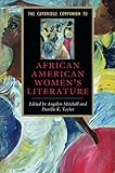 The Cambridge Companion to African American Women's Literature (Cambridge Companions to Literature) by Angelyn Mitchell, Danille K. Taylor