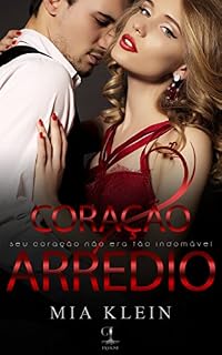 Livro Coração Arredio: o seu coração não era tão indomável