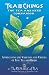 Tea Chings: The Tea and Herb Companion :Appreciating the Varietals and Virtues of Fine Tea and Herbs by The Republic of Tea