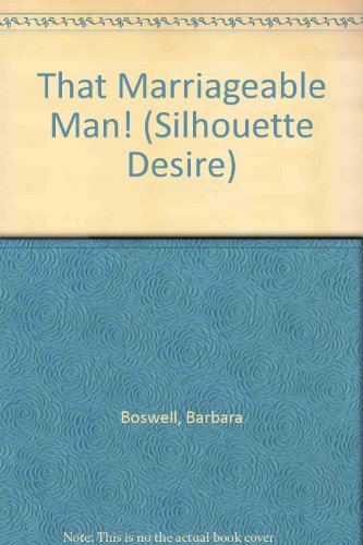 That Marriageable Man!