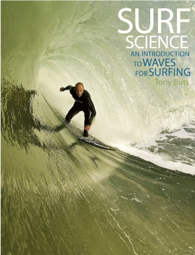 Download Surf Science: An Introduction to Waves for Surfing Download Surf Science: An Introduction to Waves for Surfing
