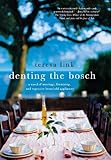 Front cover for the book Denting the Bosch: A Novel of Marriage, Friendship, and Expensive Household Appliances by Teresa Link