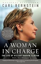 A Woman in Charge: The Life of Hillary Rodham Clinton (Vintage)
