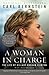 A Woman in Charge: The Life of Hillary Rodham Clinton (Vintage) - Book by Carl Bernstein