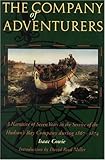 Front cover for the book The Company of Adventurers: A Narrative of Seven Years in the Service of the Hudson's Bay Company during 1867-1874 by Isaac Cowie