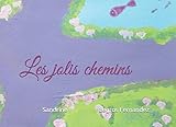 Les jolis chemins (French Edition) by Sandrine Legros Fernandez