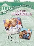 A Dad at Last (Maitland Maternity)