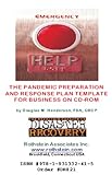 The Pandemic Preparation and Response Plan Template for Business on CD-ROM, Henderson, Douglas M., 193133241X