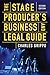 The Stage Producer's Business and Legal Guide (Second Edition) by Charles Grippo
