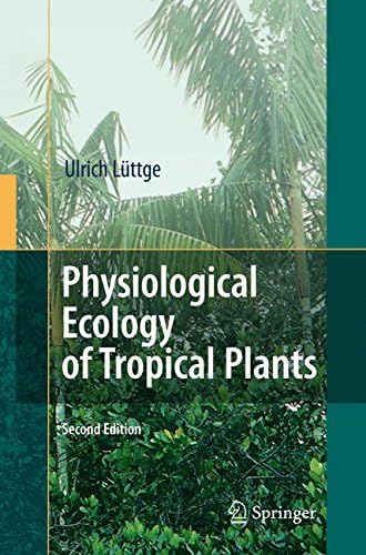Physiological Ecology of Tropical Plants