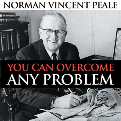 You Can Overcome Any Problem by Norman Vincent Peale on Amazon Music