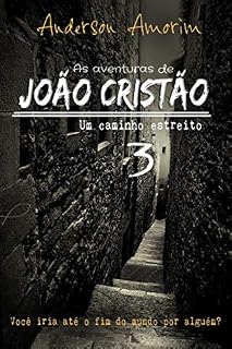 Livro As aventuras de João Cristão 3 - um caminho estreito