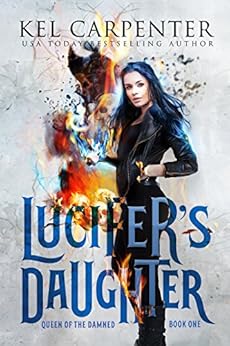 Lucifer's Daughter (Queen of the Damned Book 1) by [Carpenter, Kel]